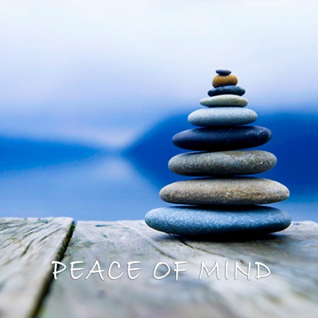 Peace Of Mind | Boomplay Music