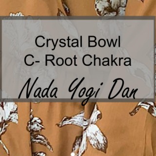 C Bowl Root Chakra Crystal Bowl