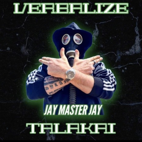 Jay master jay ft. Verbalize & Talakai | Boomplay Music