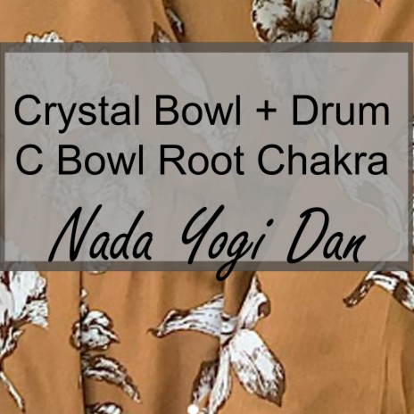 C Bowl And Drum Root Chakra Crystal Bowl