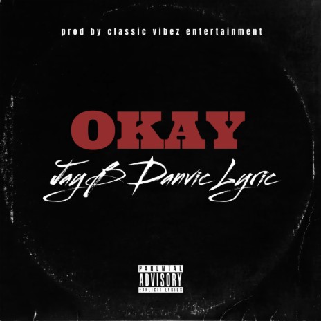 Okay ft. Danvic & Lyric | Boomplay Music