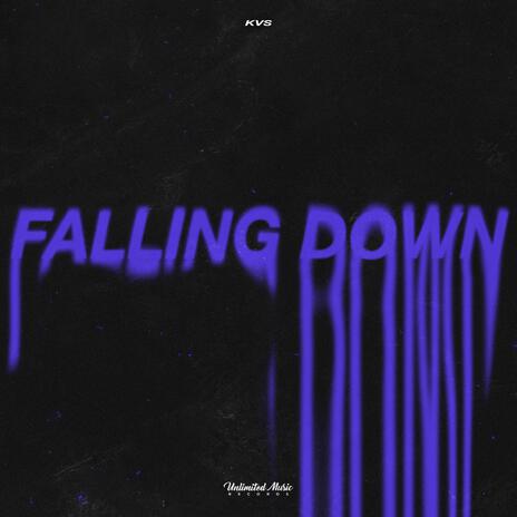 Falling Down | Boomplay Music