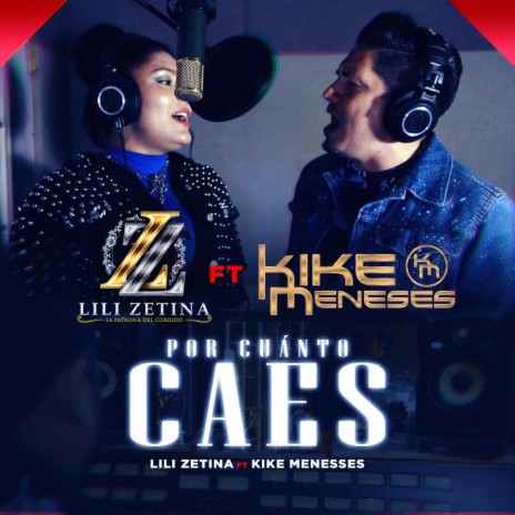 POR CUANTO CAES ft. Kike Meneses | Boomplay Music