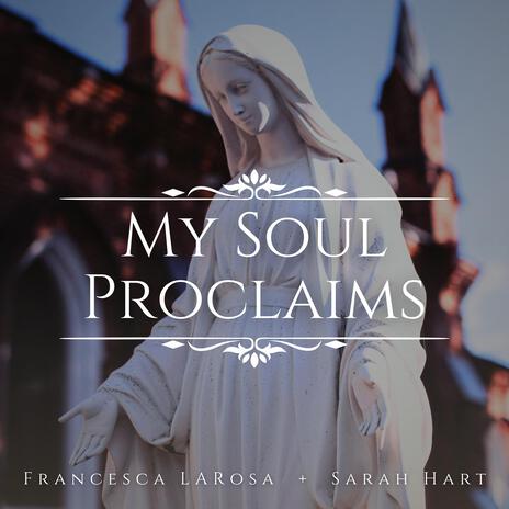 My Soul Proclaims ft. Sarah Hart | Boomplay Music