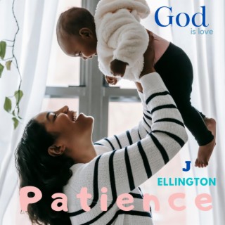 Patience (God is Love)