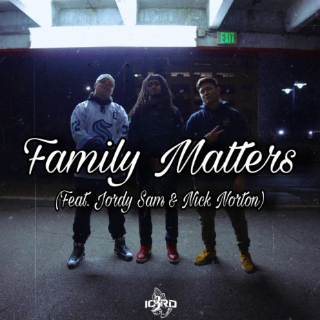 Family Matters ft. Jordy Sam & Nick Norton | Boomplay Music