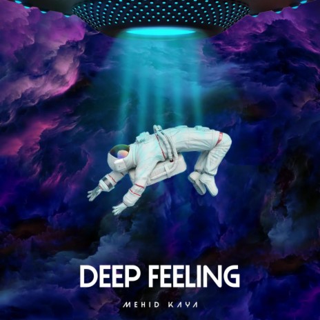 Deep Feeling | Boomplay Music