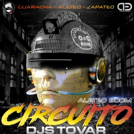 Circuito ft. Djs Tovar | Boomplay Music