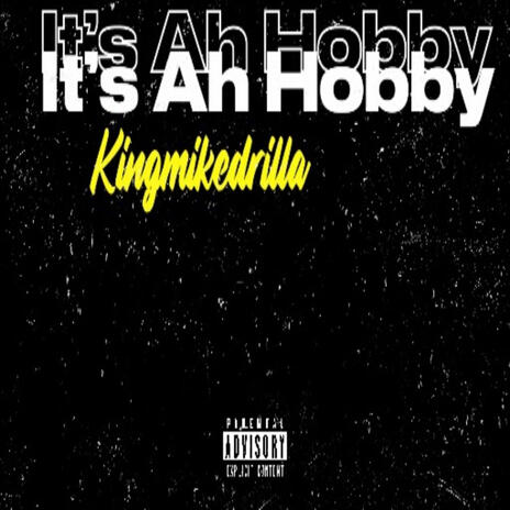 Its ah hobby | Boomplay Music