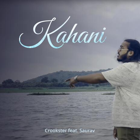 KAHANI ft. Saurav | Boomplay Music