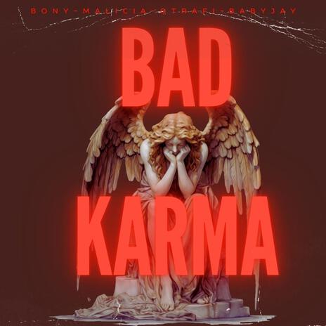 BAD KARMA (Fiel a lo mio) ft. Ot Rafi, Malicia City & Baby jay | Boomplay Music