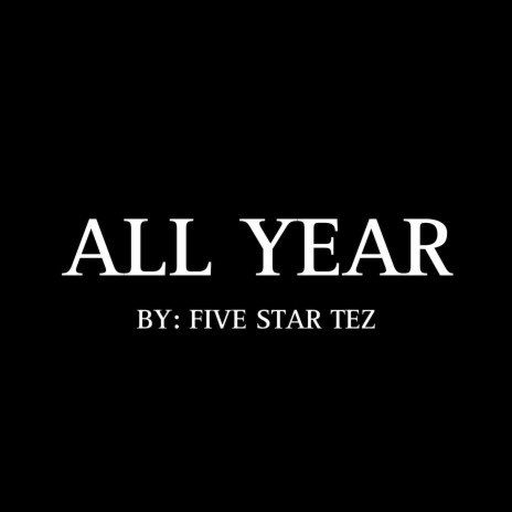 ALL YEAR (Freestyle) | Boomplay Music