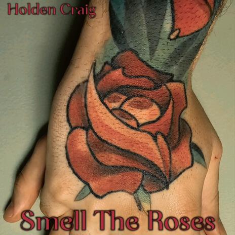 Smell The Roses