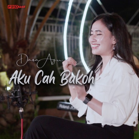 Aku Cah Bakoh | Boomplay Music