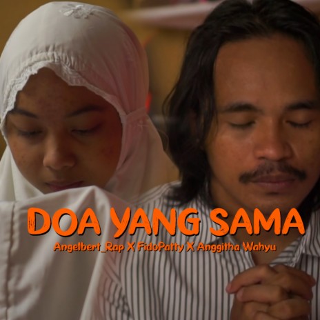 Doa Yang Sama ft. Fidopatty & Anggitha Wahyu | Boomplay Music