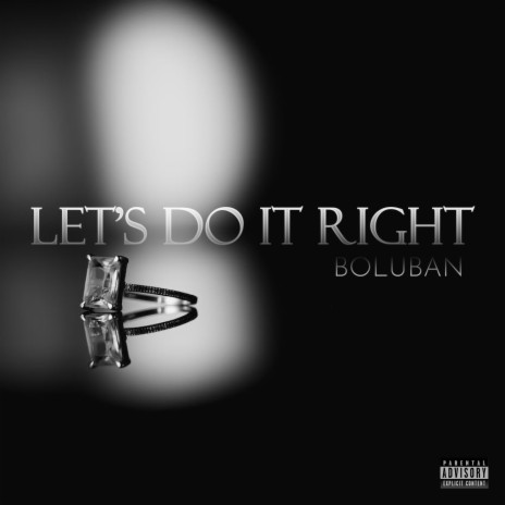 Let's Do It Right | Boomplay Music