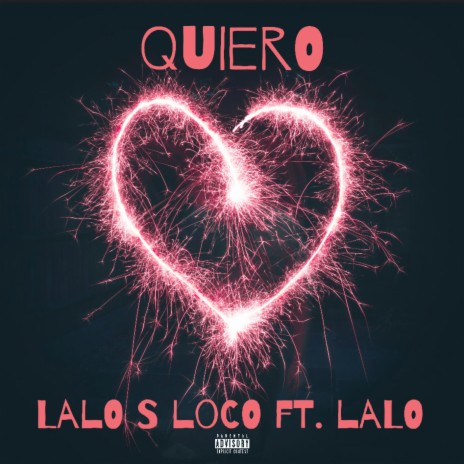 Quiero ft. Lalo.S | Boomplay Music