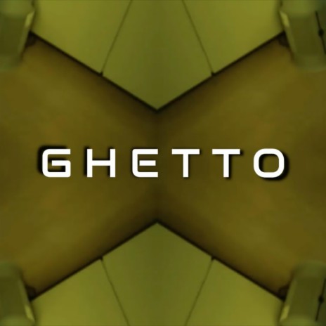 Ghetto | Boomplay Music