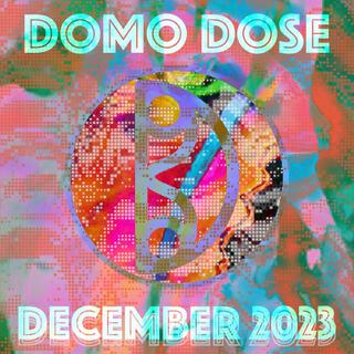 DOMO DOSE (December-2023)