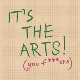 It's The Arts!