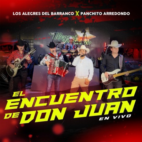 El Encuentro de Don Juan (En Vivo) ft. Panchito Arredondo | Boomplay Music