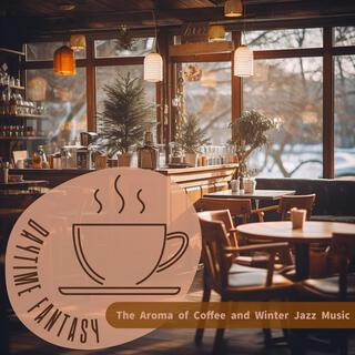 The Aroma of Coffee and Winter Jazz Music