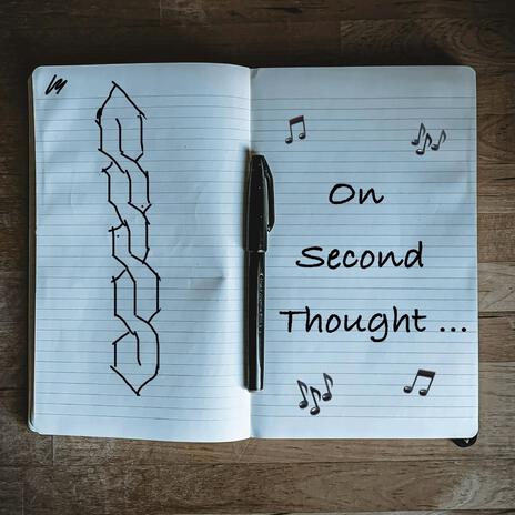 On Second Thought | Boomplay Music