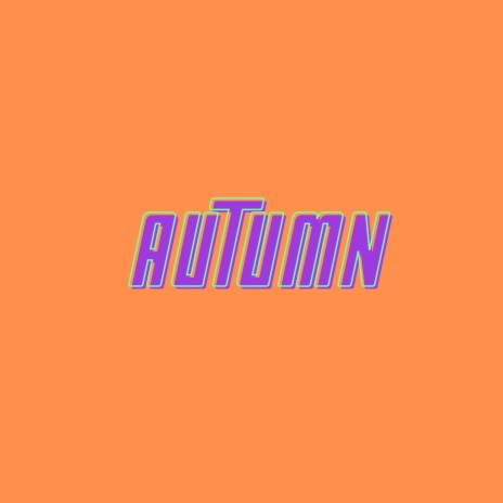 Autumn | Boomplay Music