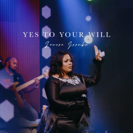 Yes to your will | Boomplay Music