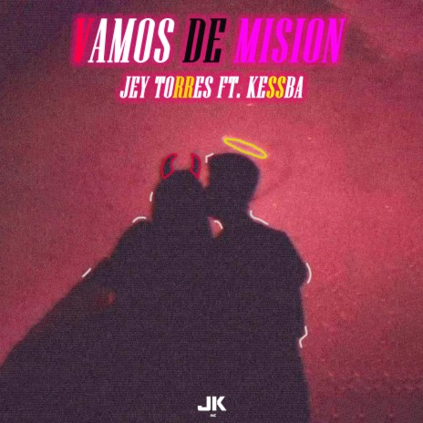 Vamos de misión ft. Jey Torres | Boomplay Music