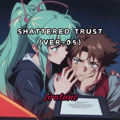 Shattered Trust (ver-05)