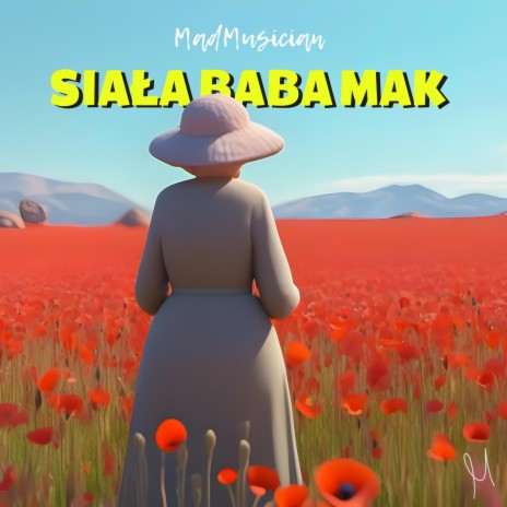 Siała Baba Mak | Boomplay Music