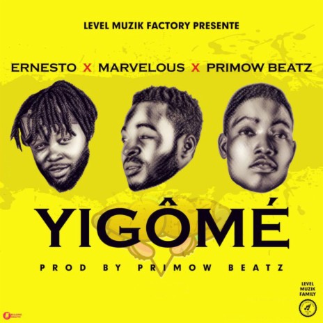 Yigômé ft. Marvelous & PrimowBeatz