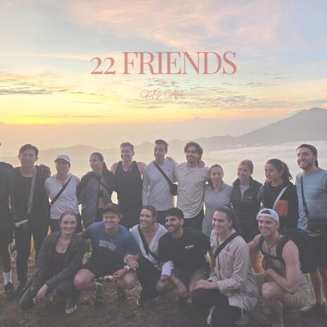 22 FRIENDS | Boomplay Music