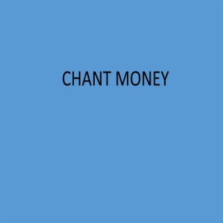 Chant Money