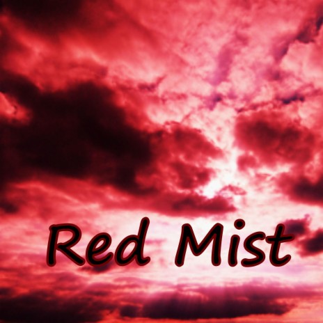 Red Mist | Boomplay Music