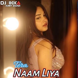 Tera Naam Liya Dj Mix