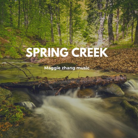 Spring Creek | Boomplay Music
