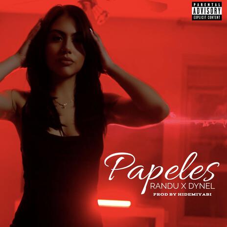 Papeles ft. Dynel | Boomplay Music