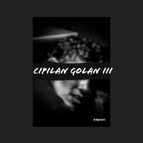 Cipilan Golan III | Boomplay Music