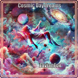 Cosmic Daydreams