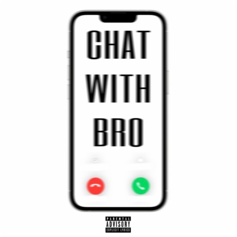 CHAT WITH BRO | Boomplay Music