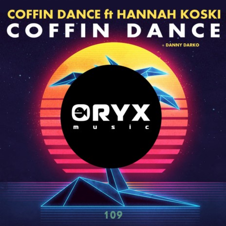 Coffin Dance (Paradise Mix) ft. Hannah Koski | Boomplay Music