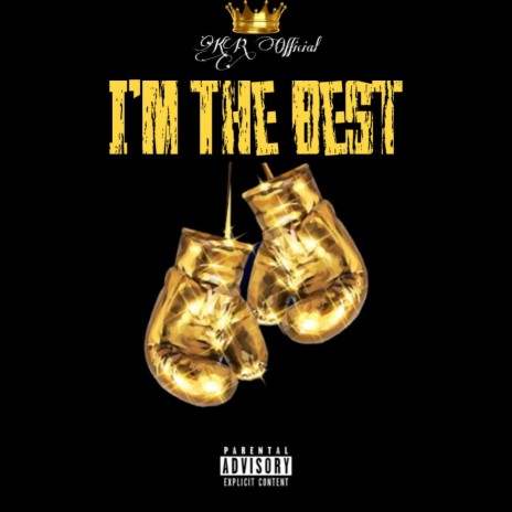 I'M THE BEST | Boomplay Music