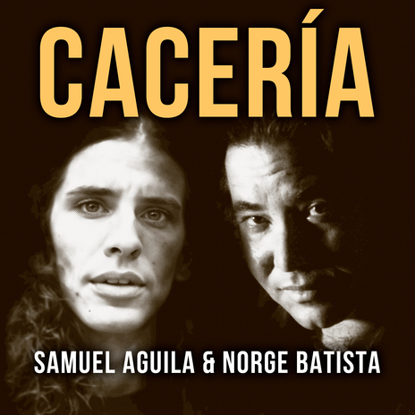 Cacería ft. samuel águila | Boomplay Music