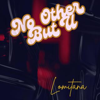 No Other But You lyrics | Boomplay Music