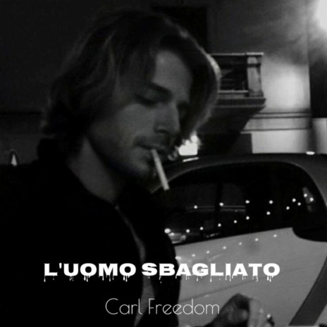 L'Uomo Sbagliato | Boomplay Music