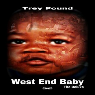 West End Baby the Deluxe