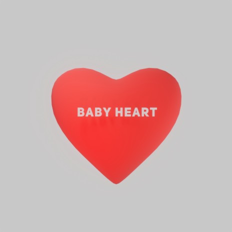 Baby Heart | Boomplay Music