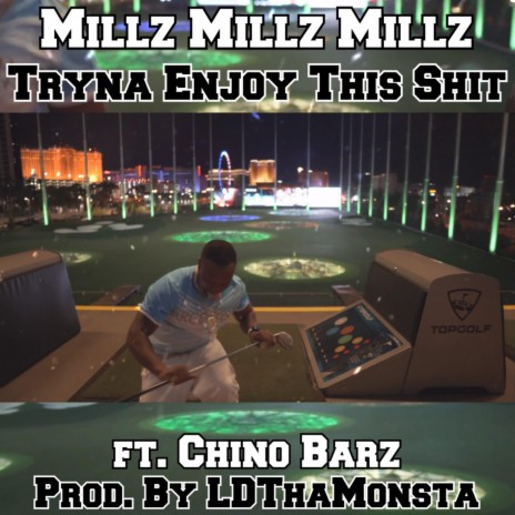 Tryna Enjoy This Shit ft. Chino Barz | Boomplay Music